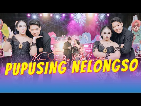 Download MP3 Niken Salindry ft Masdddho - PUPUSING NELONGSO (Official Music Video ANEKA SAFARI)