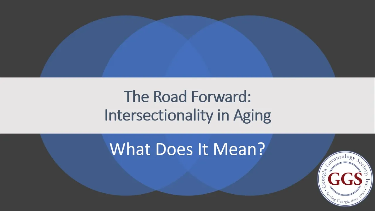 Understanding Intersectionality in Aging: 2021 GGS Conference