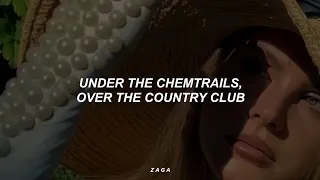 Lana Del Rey Chemtrails Over The Country Club Lyrics 
