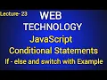 Lec-23 JavaScript Conditional Statements with Example Web Technology