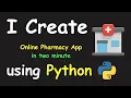I CREATE ONLINE PHARMACY APP IN 2 MIN USING PYTHON LEARN PYTHON BY BUILDING SIMPLE PROJECTS