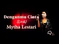 Mytha Lestari - Denganmu Cinta (Lirik)