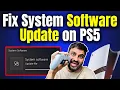 How to Fix System Software Update on PS5