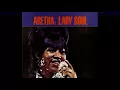 Aretha Franklin - Chain Of Fools (Unedited Version)