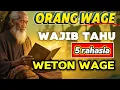 Download Lagu 5 Rahasia Weton Wage: Watak, Rezeki, Jodoh, dan Kekuatan Batin Menurut Primbon Jawa