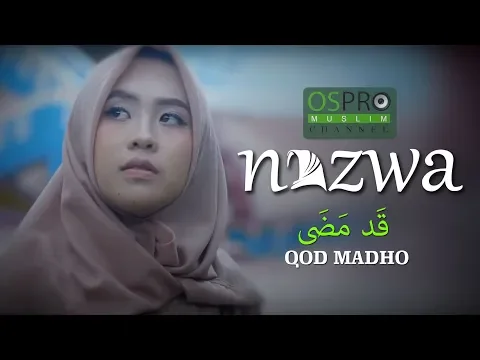 Download MP3 QOD MADHO قَد مَضَى - Nazwa Maulidia (Official Music VIdeo)