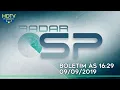 Download Lagu 🕟 RADAR SP ÀS 16:29/Boletim do dia 09/09/2019