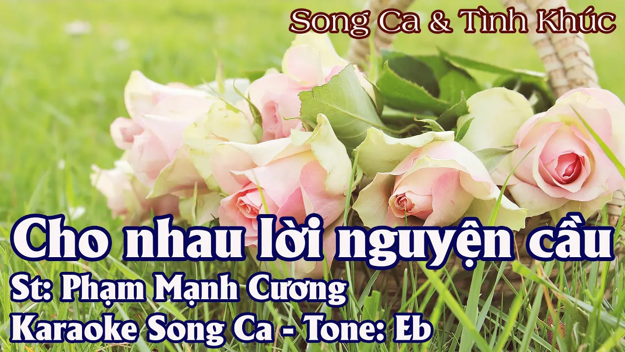 Cho Nhau Lời Nguyện Cầu