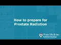 What to Expect Before Starting Radiation Treatment for Prostate Cancer