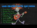 Lagu Lagu Celoteh Politik Dan Sosial || Album \