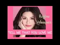 TELL ME THAT YOU LOVE ME  - REGINE VELASQUEZ lyric video (HD)