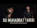 Download Lagu Zulfuqar Meherremov \u0026 Giyosbek Narzullayev – Bu Muhabbat Tarixi (Prod. Vokal Muzik)