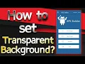 How to set Transparent Background in Activity Programmatically Android JAVA