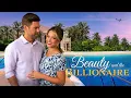Beauty and the Billionaire Trailer