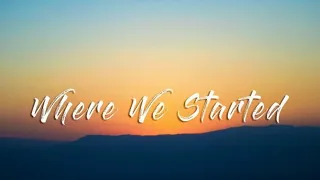 Where We Started Lyrics New English Song 2025 