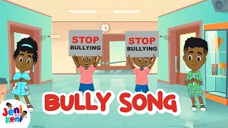 Bully Song No To Bullying By Jeni And Keni Nursery Rhymes Kids Songs 