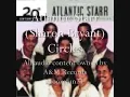 Atlantic Starr:  Circles