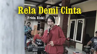 Download Rela Demi Cinta - Frida Rizki (cover) MP3