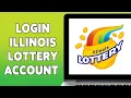 How To Login Illinois Lottery Account 2023 IllinoisLottery com Sign In Help
