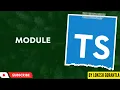Part 17 Modules in TypeScript
