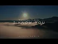 Download Lagu DJ Slow Remix!!! I Know You (Aires Remix) Sad Remix
