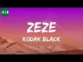 Download Lagu Kodak Black - ZEZE