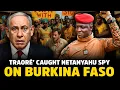 Download Lagu Netanyahu Caught Spying on Burkina Faso — Traoré’s Response Shocks the World