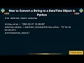 How to Convert a String to a DateTime Object in Python