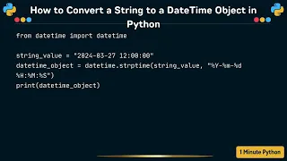 How to Convert a String to a DateTime Object in Python
