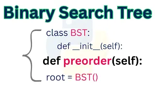 Python Program To Implement Binary Search Tree Program 4 Pre-Order Traversal Algorithm
