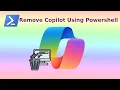 Don t Want Copilot Remove It from Windows 11 with PowerShell