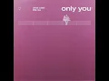 Only You - Cheat Codes & Little Mix