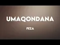 Lagu Feza - Umaqondana Lyrics