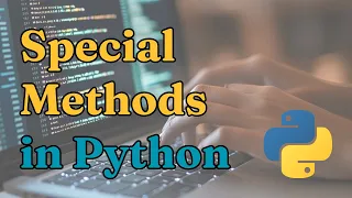 Special Methods in Python