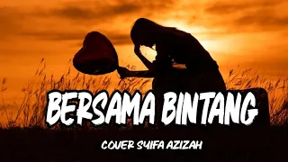 Download Bersama Bintang - Drive - Cover Syifa ( Lyrics ) MP3