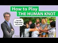 How To Play The Human Knot Game 130