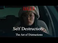 BEEF - SELF DESTRUCTION The Art of Distractions