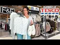 TESCO is the new PRIMARK F F Tesco Come Shop With Me