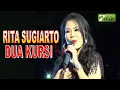 Lagu Rita Sugiarto - Dua Kursi (Official Video)
