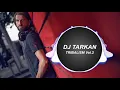 Lagu DJ Tarkan - Tribalism Vol. 2