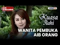 Lagu 🔴 WANITA PEMBUKA AIB ORANG | LIVE KUASA ILAHI | 28 JANUARI 2026