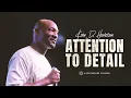 Attention To Detail Pastor Keion Henderson