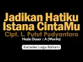Download Lagu JADIKAN HATIKU ISTANA CINTAMU | Karaoke Lagu Rohani Nada Wanita