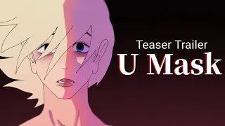 TEASER TRAILER oficial - U mask | Mei Cute OuO
