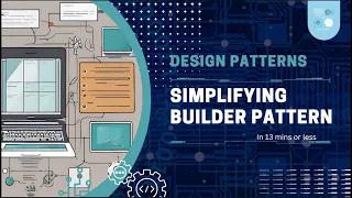 Design Patterns Simplifying the Builder Pattern