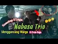 Download Lagu NABASA TRIO LIVE DI PULO RAJA ... SPEKTAKULER lagu populer 2021