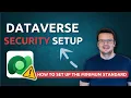 How To Set Up Dataverse Table Security In 6 Minutes