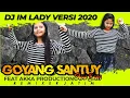 Lagu DJ IM LADY VERSI 2020 FEAT AKKA PRODUCTION REMIXER JATIM SLOW BASS