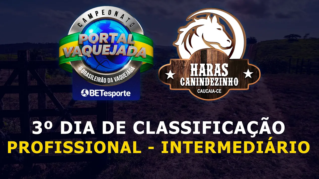 DIA 3 - MELHORES MOMENTOS - PROFISSIONAL/INTERMEDIÁRIO - HARAS CANINDEZINHO -PORTAL VAQUEJADA - 2026