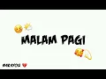 Download Lagu MALAM PAGI (SPEED UP) // FLASHWARNING // 4K4YOU